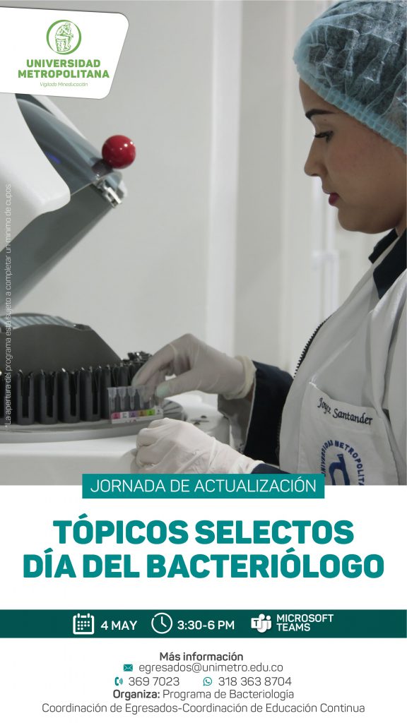 CONMEMORACIÒN DÌA DEL BACTERIOLOGO Tópicos Selectos 