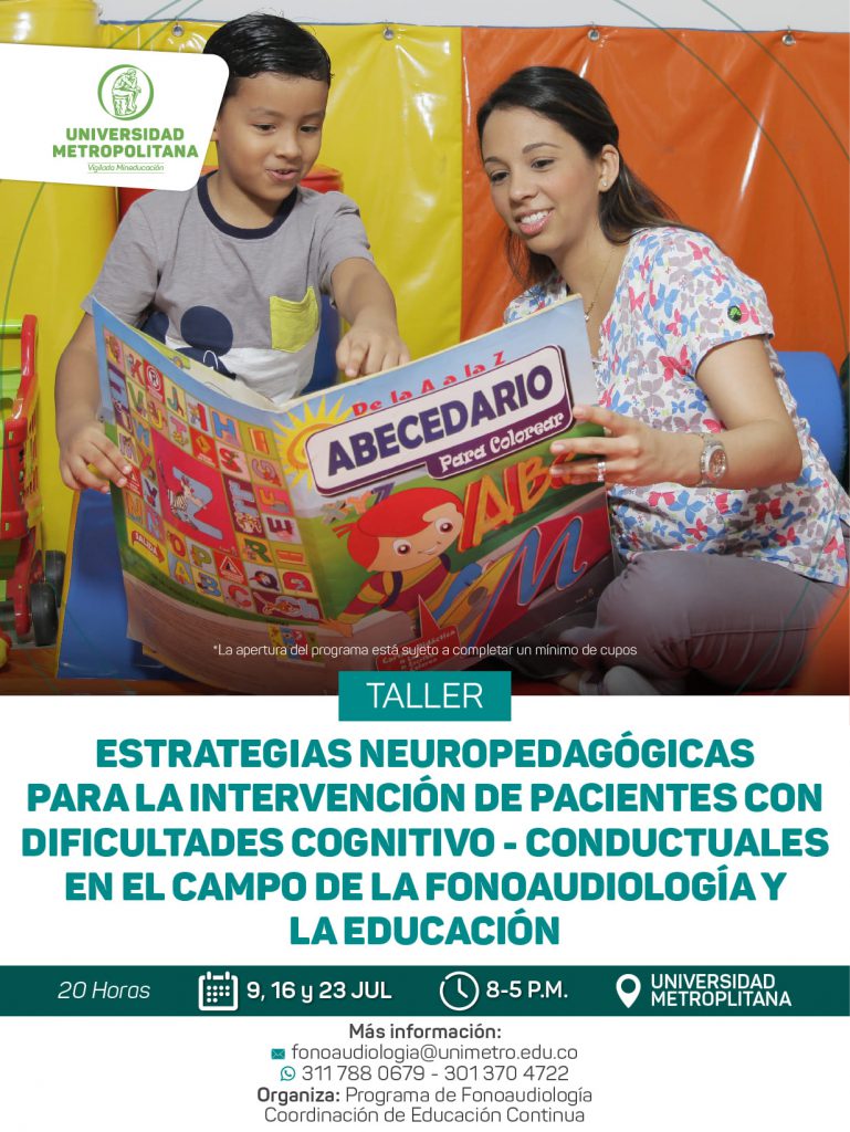 TALLER: ESTRATEGIAS NEUROPEDAGÓGICAS PARA LA INTERVENCIÓN DE PACIENTES CON DIFICULTADES EN EL CAMPO  DE LA FONOAUDIOLOGÍA Y LA EDUCACIÓN.